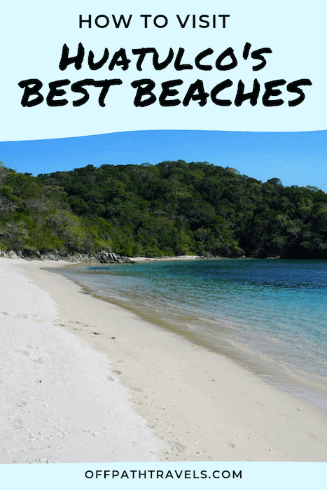 Best Beaches in Huatulco
