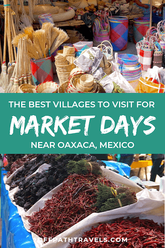 Best Market Days in Oaxaca: Ocotlan & Tlacolula