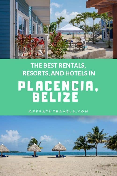 Looking for the best renatals, resorts, and hotels in Placencia, Belize? This post has all of the best options with specific reasons why and links to book immediately. 