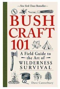 Bushcraft 101 Wilderness Survival Handbook